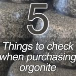 5 things to check when purchasing orgonite